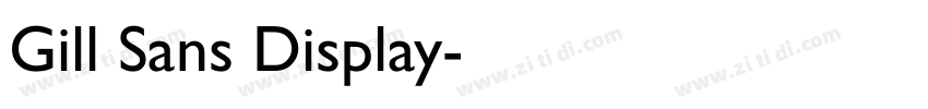 Gill Sans Display字体转换